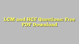 LCM and HCF Questions: Free PDF Download